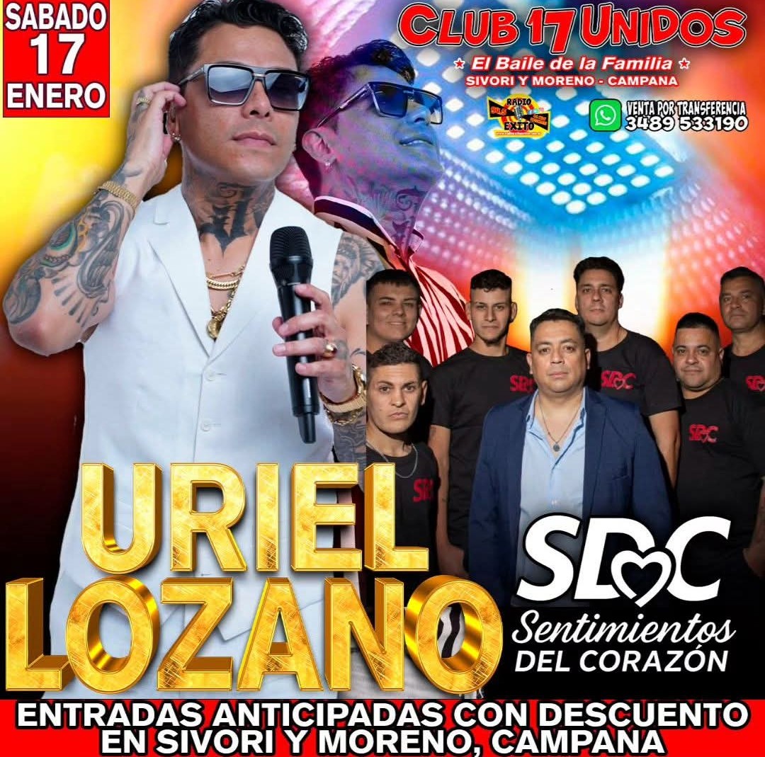 Uriel Lozano llega a Campana: una noche de gala en el Club 17 Unidos
